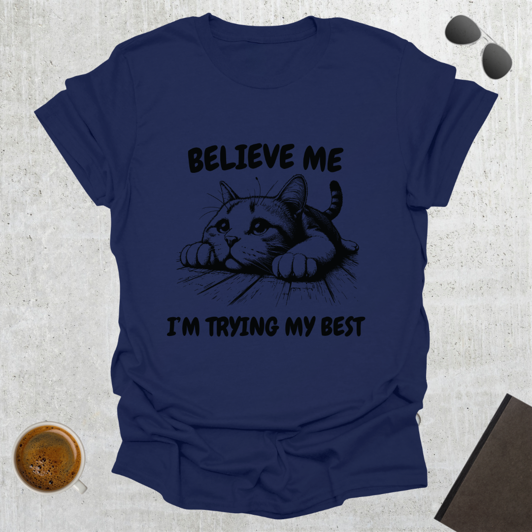 Trying My Best T-shirt