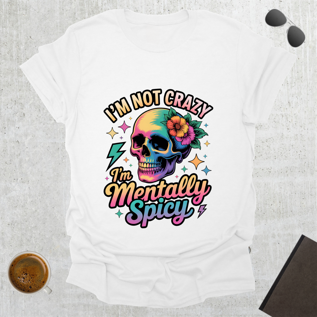 Mentally Spicy T-Shirt