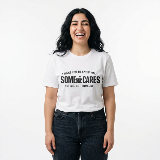 Someone Cares T-Shirt