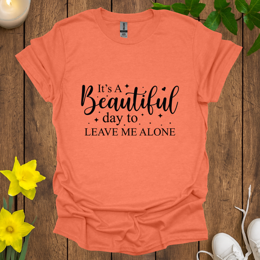 Leave Me Alone T-Shirt