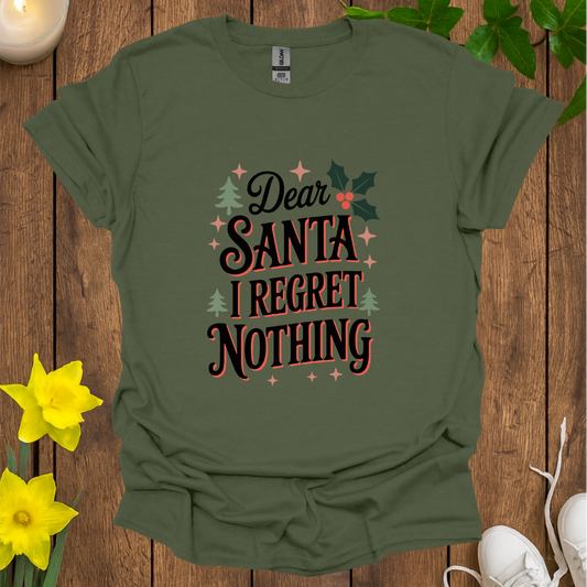 I Regret Nothing T-Shirt