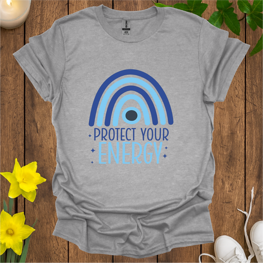 Protect Your Energy T-Shirt