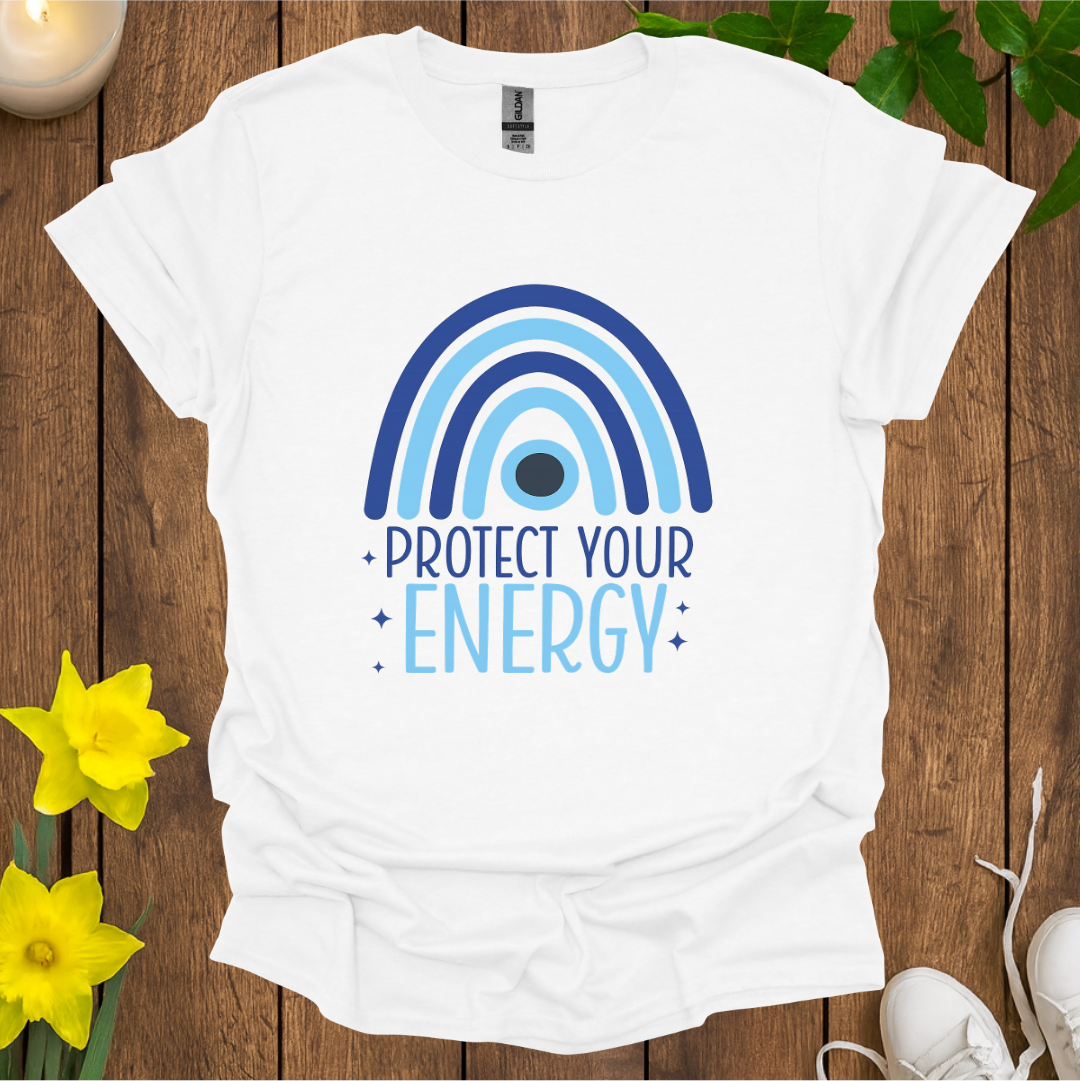 Protect Your Energy T-Shirt