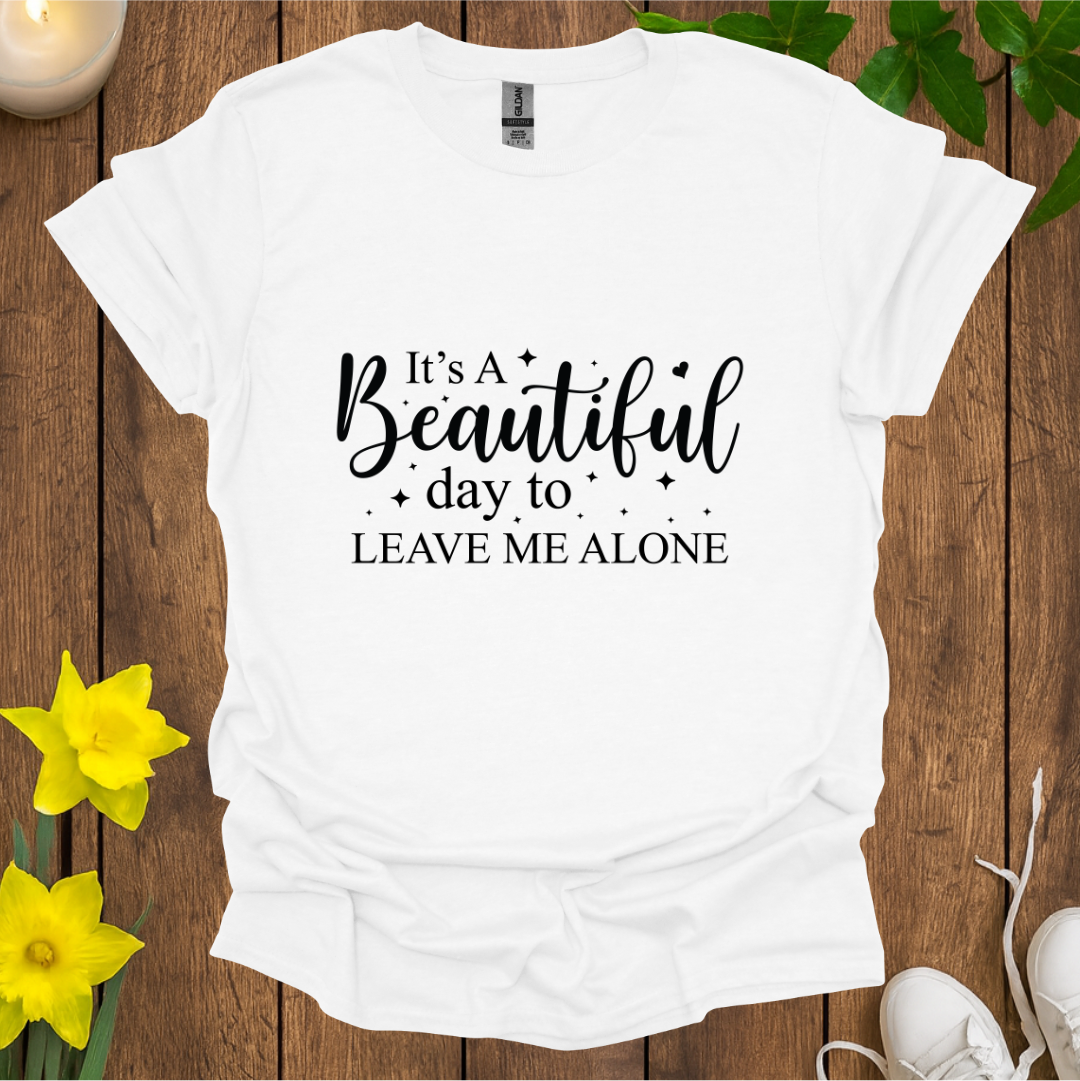 Leave Me Alone T-Shirt