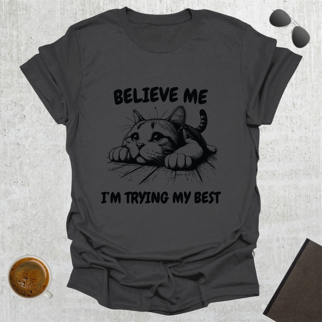 Trying My Best T-shirt