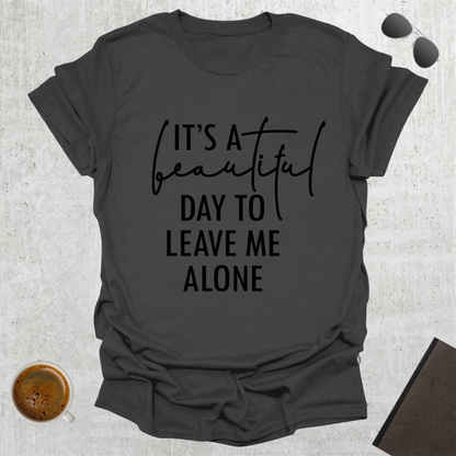 Leave Me Alone T-shirt