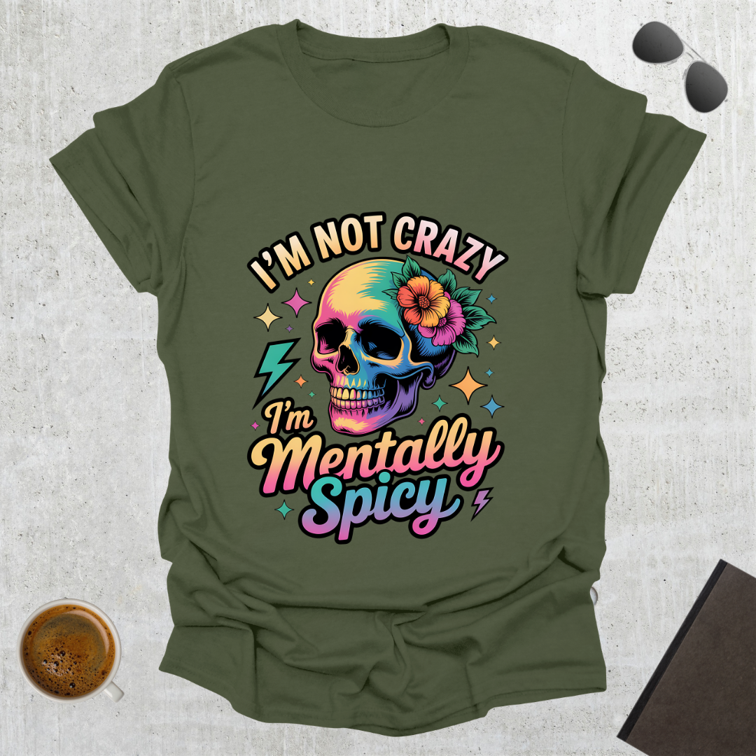 Mentally Spicy T-Shirt