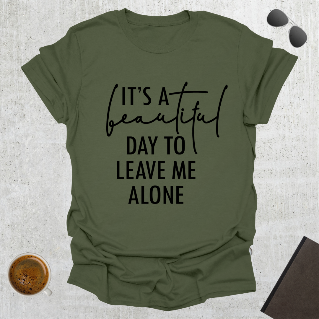 Leave Me Alone T-shirt