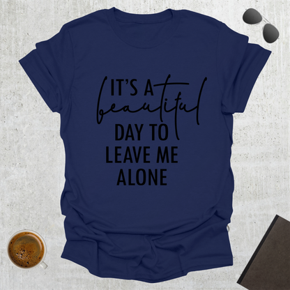 Leave Me Alone T-shirt