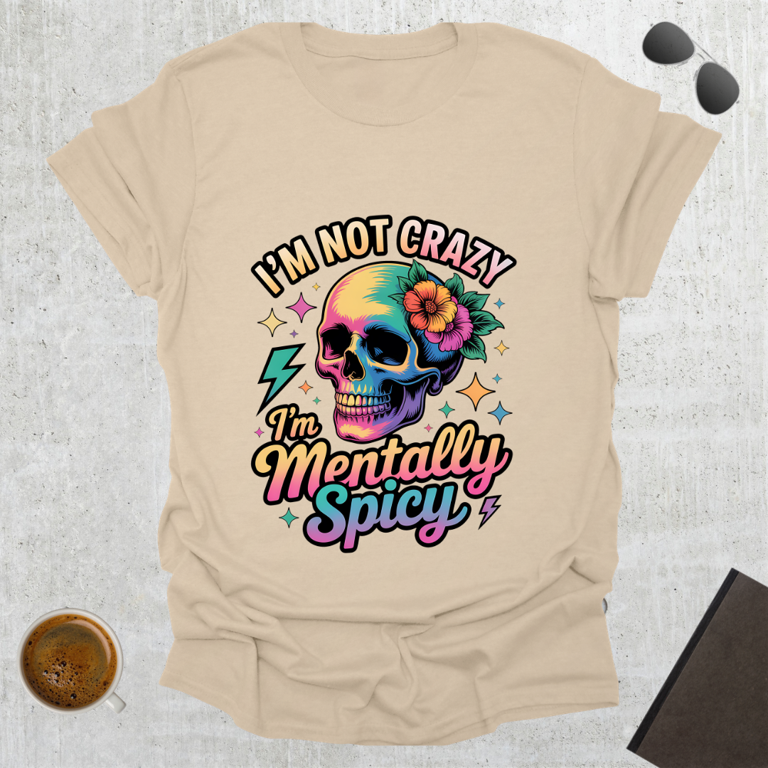 Mentally Spicy T-Shirt