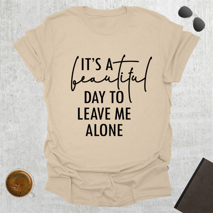 Leave Me Alone T-shirt