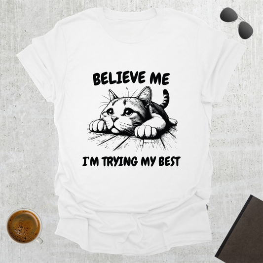 Trying My Best T-shirt