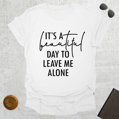 Leave Me Alone T-shirt