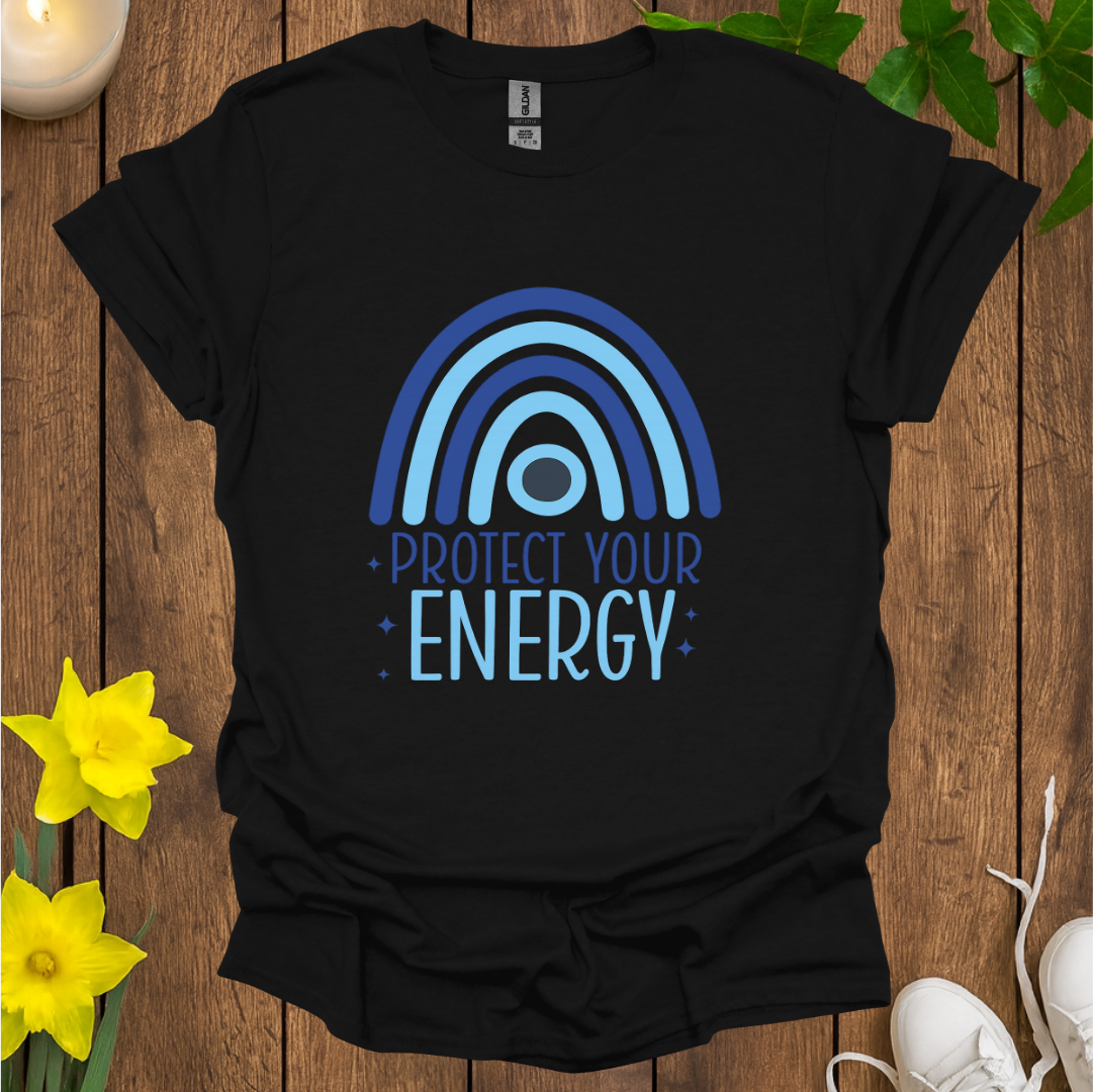 Protect Your Energy T-Shirt