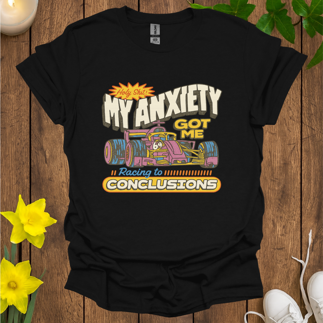 Holy Sh*t My Anxiety T-Shirt