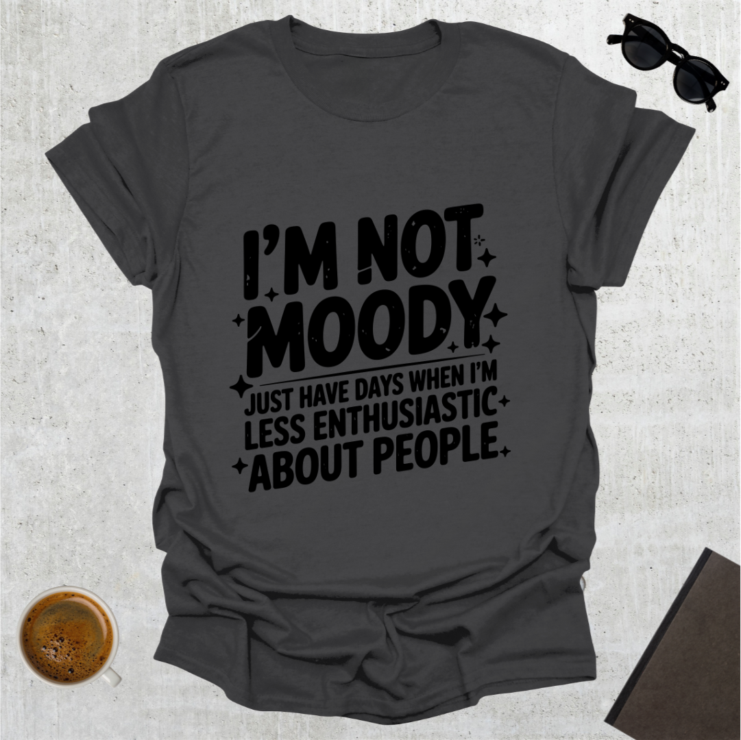 Moody T-Shirt