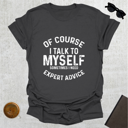 Talking To Myself T-Shirt