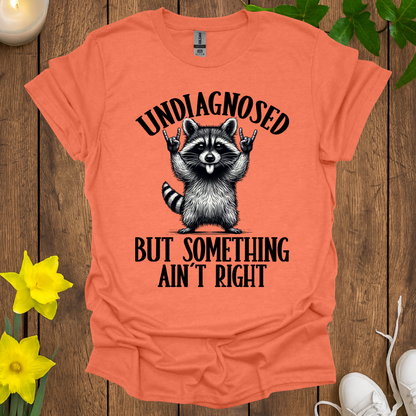 Undiagnosed T-Shirt