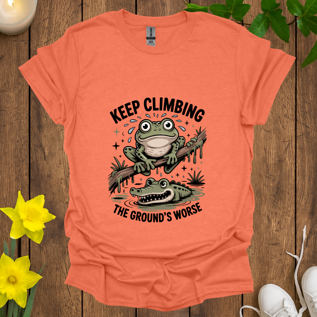 Keep Climbing It Gets Worse T-Shirt