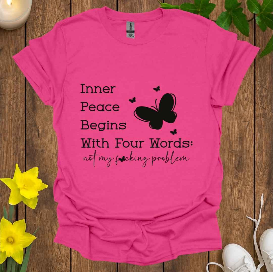 Not My Problem T-Shirt