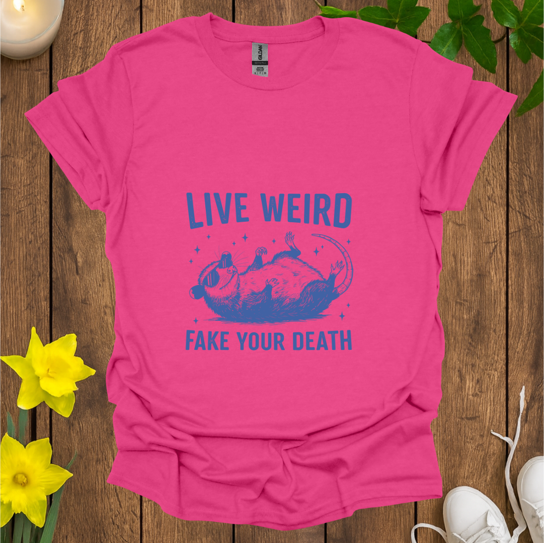 Live Weird T-Shirt