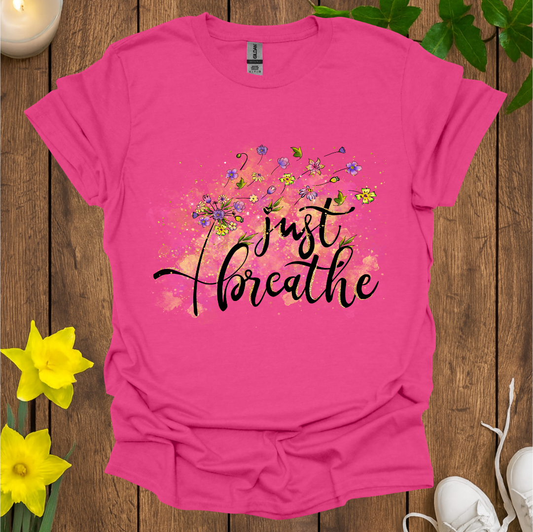 Just Breathe T-Shirt
