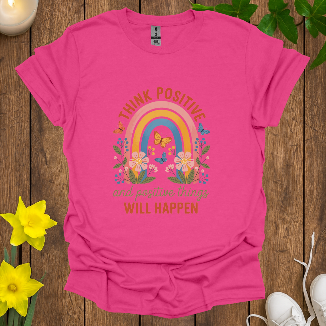 Think Positive T-Shirt