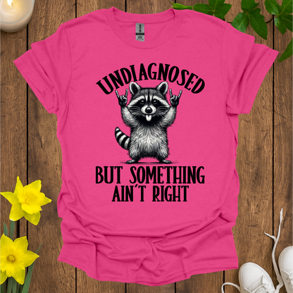 Undiagnosed T-Shirt