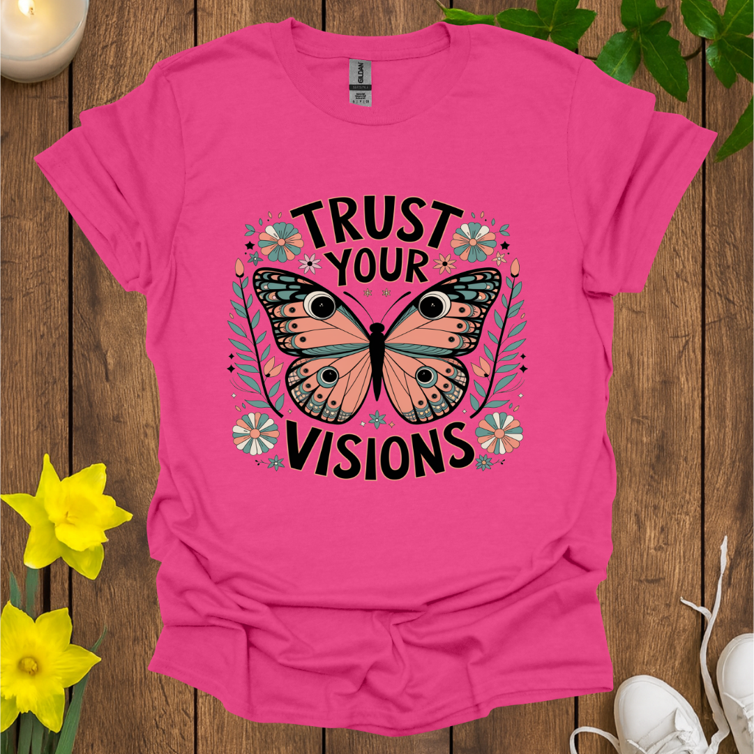 Trust Your Vision T-Shirt