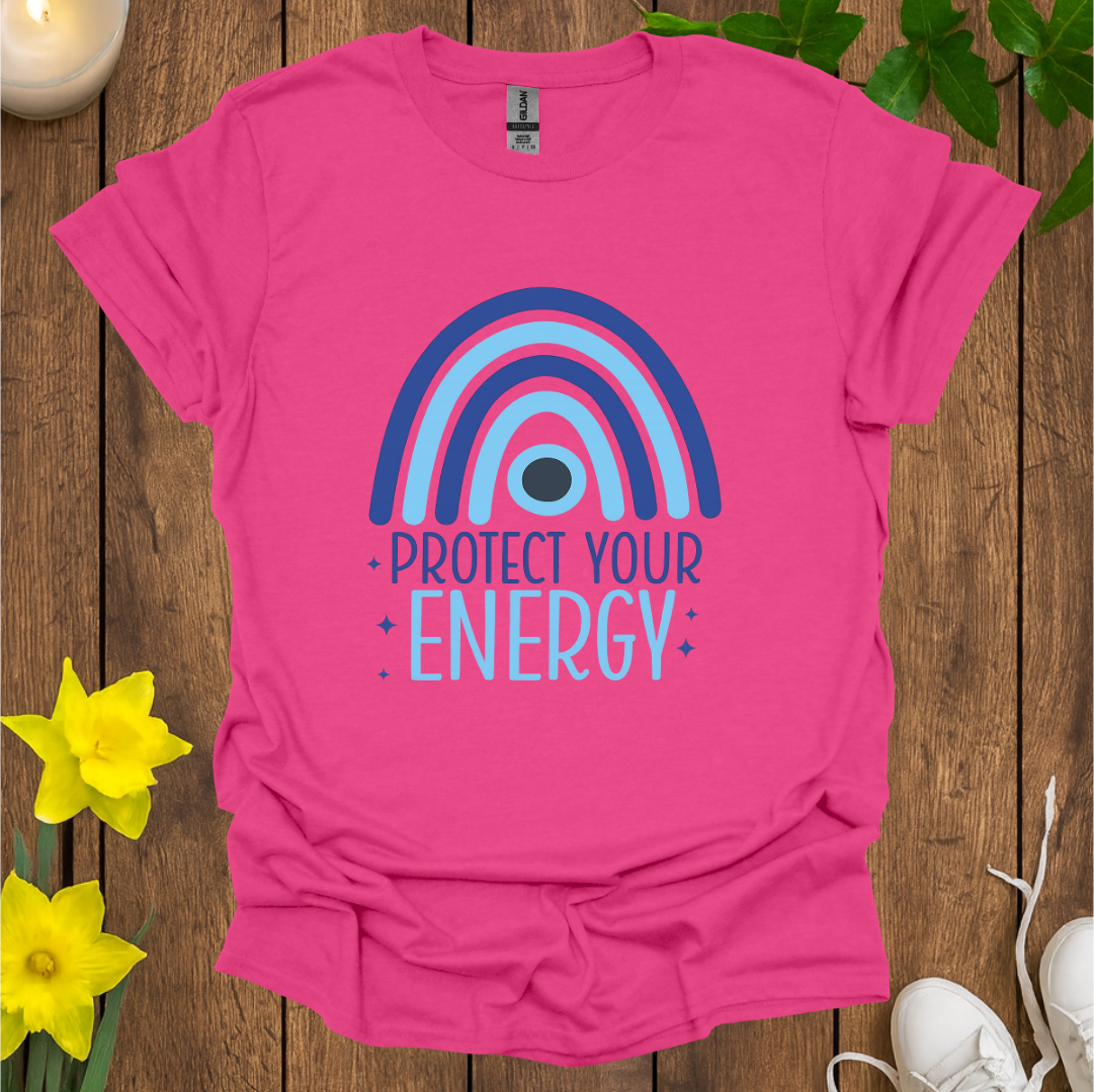 Protect Your Energy T-Shirt