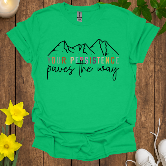 Persistence T-Shirt