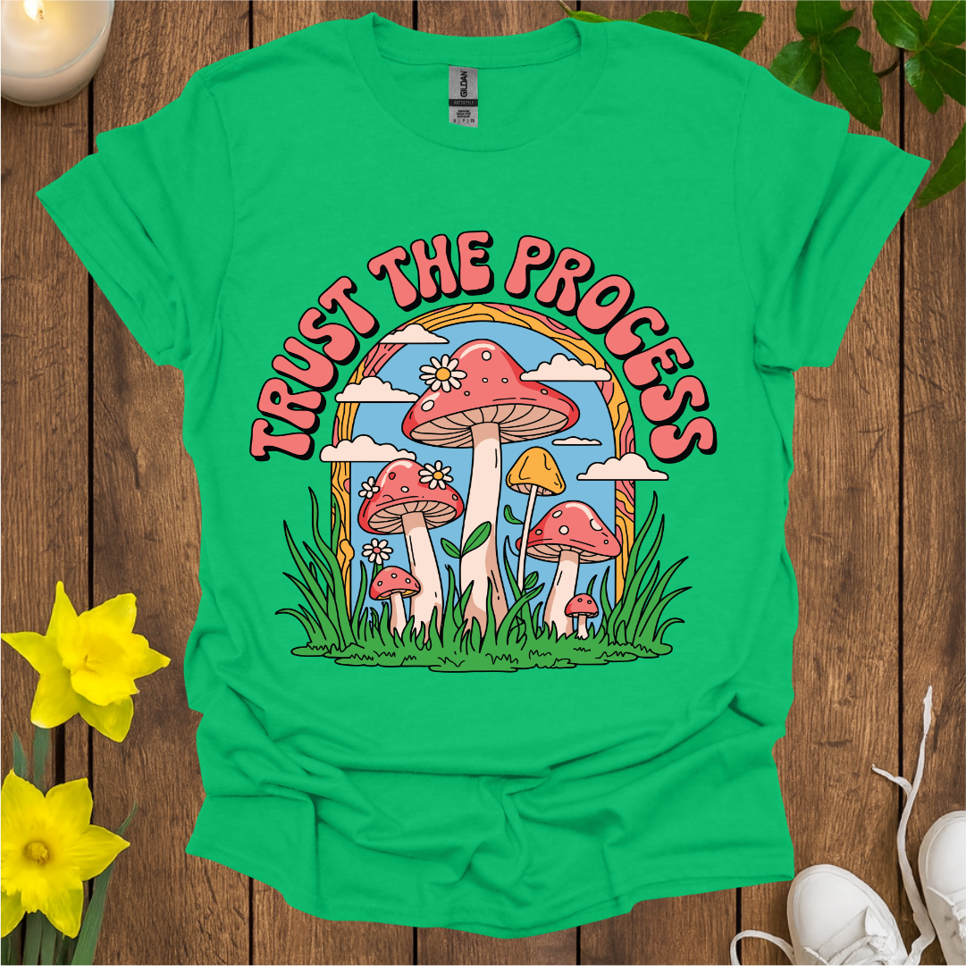 Trust the Process T-Shirt
