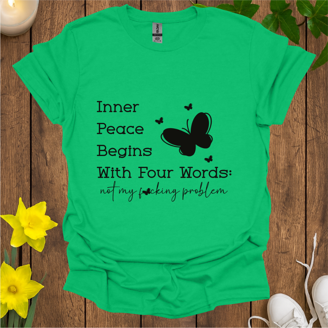 Not My Problem T-Shirt