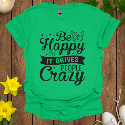Be Happy T-Shirt