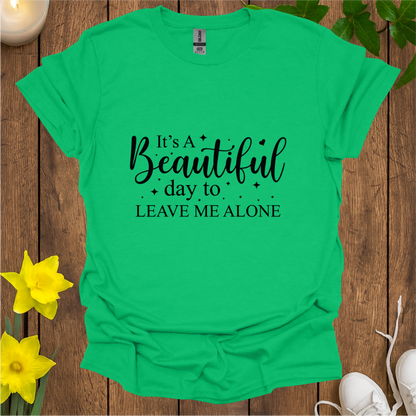 Leave Me Alone T-Shirt