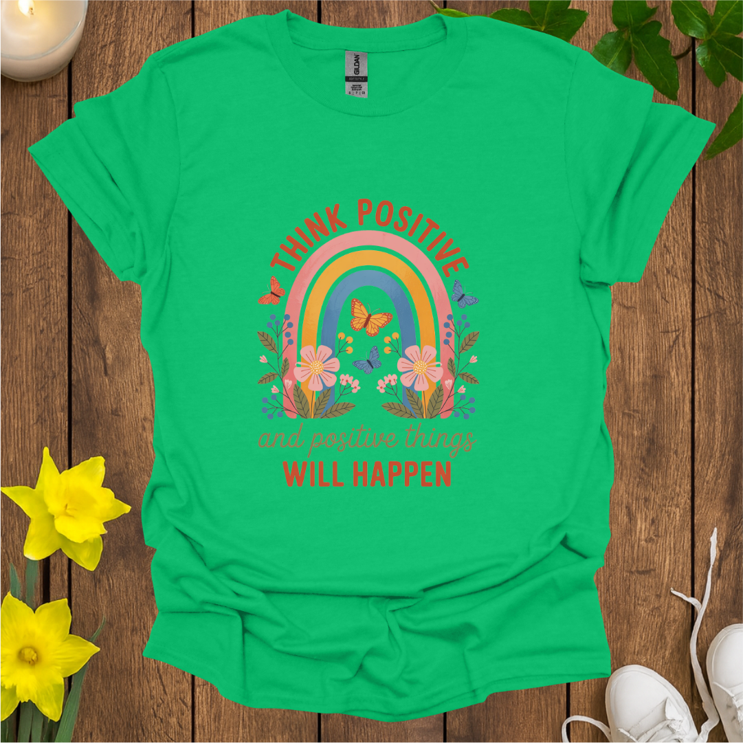 Think Positive T-Shirt
