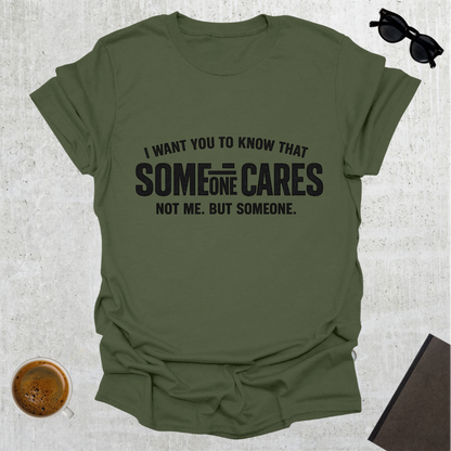 Someone Cares T-Shirt