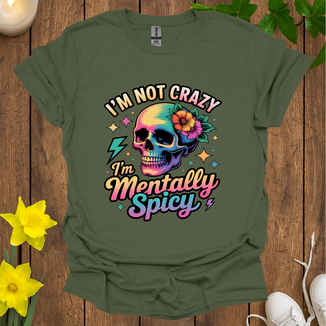 Mentally Spicy T-Shirt