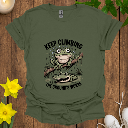 Keep Climbing It Gets Worse T-Shirt