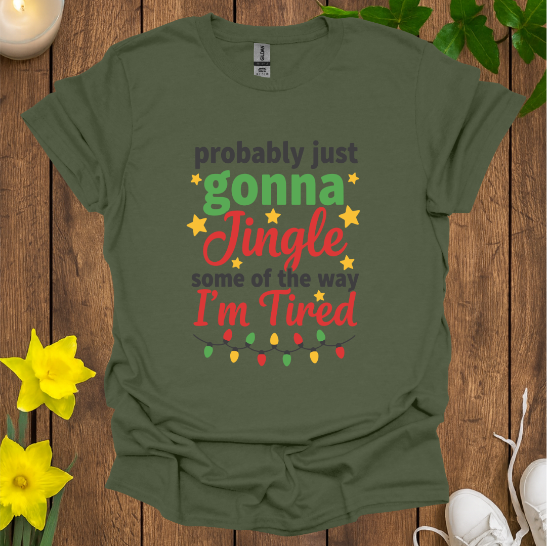 Jingle Some of The Way T-Shirt