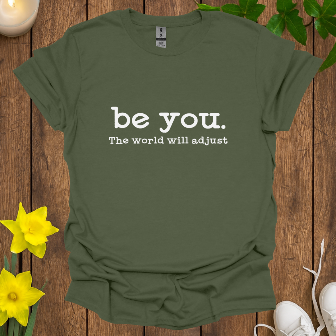 Be You T-Shirt