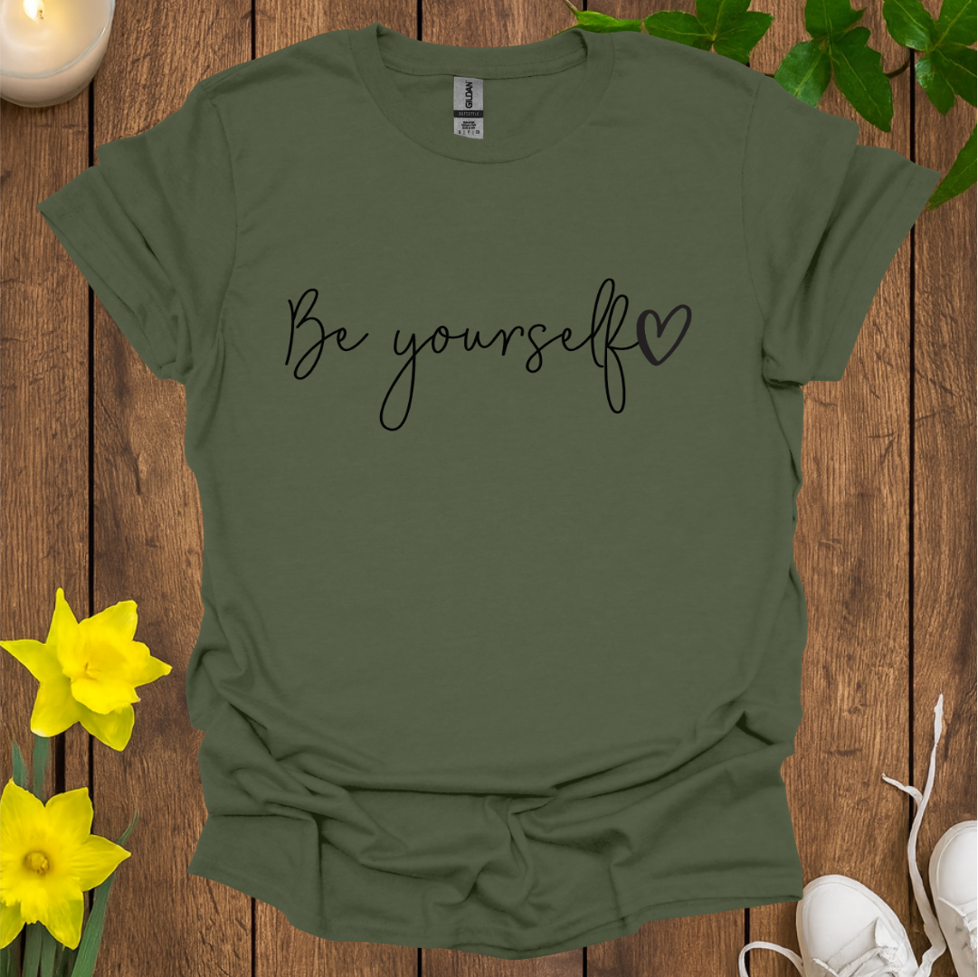 Be Yourself T-Shirt