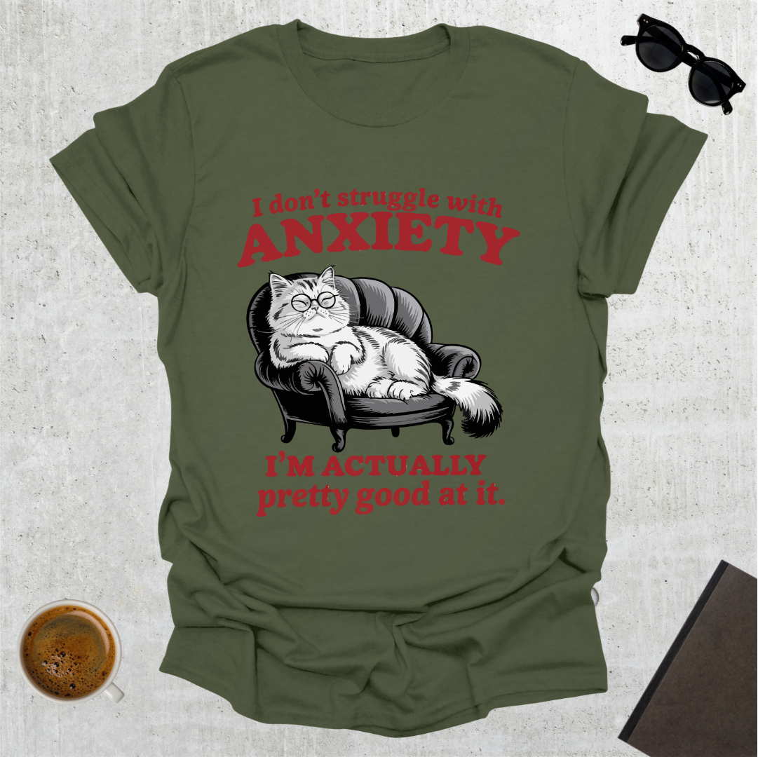 Good at Anxiety T-Shirt