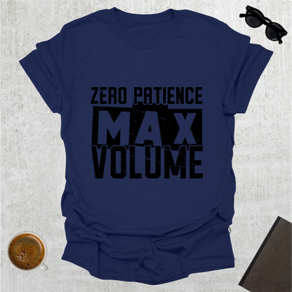 Zero Patience T-Shirt
