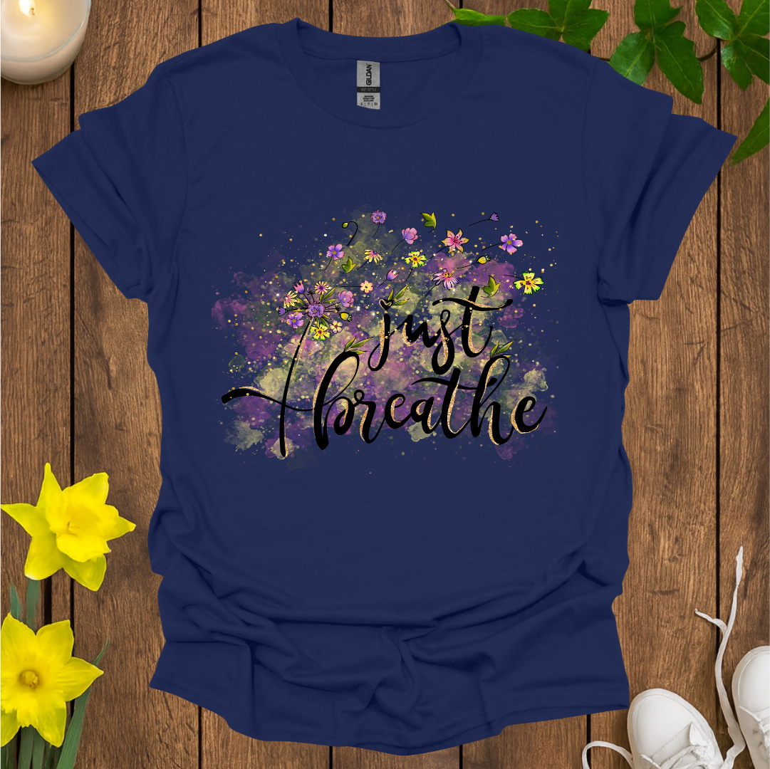 Just Breathe T-Shirt