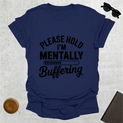 Mentally Buffering T-Shirt