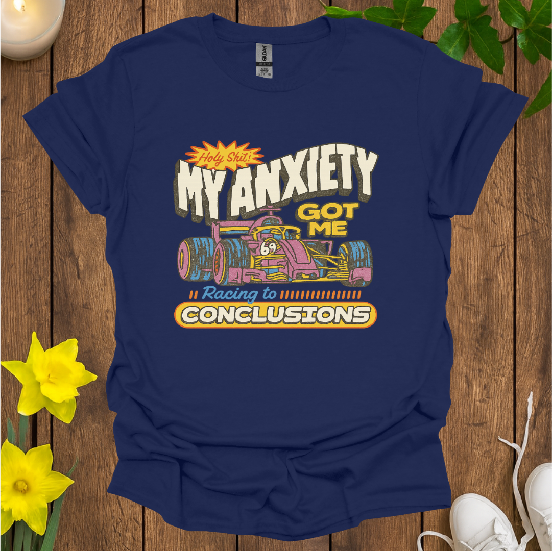 Holy Sh*t My Anxiety T-Shirt