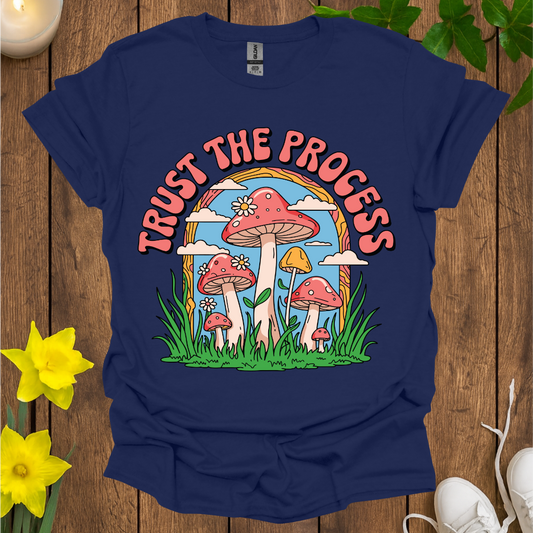 Trust the Process T-Shirt