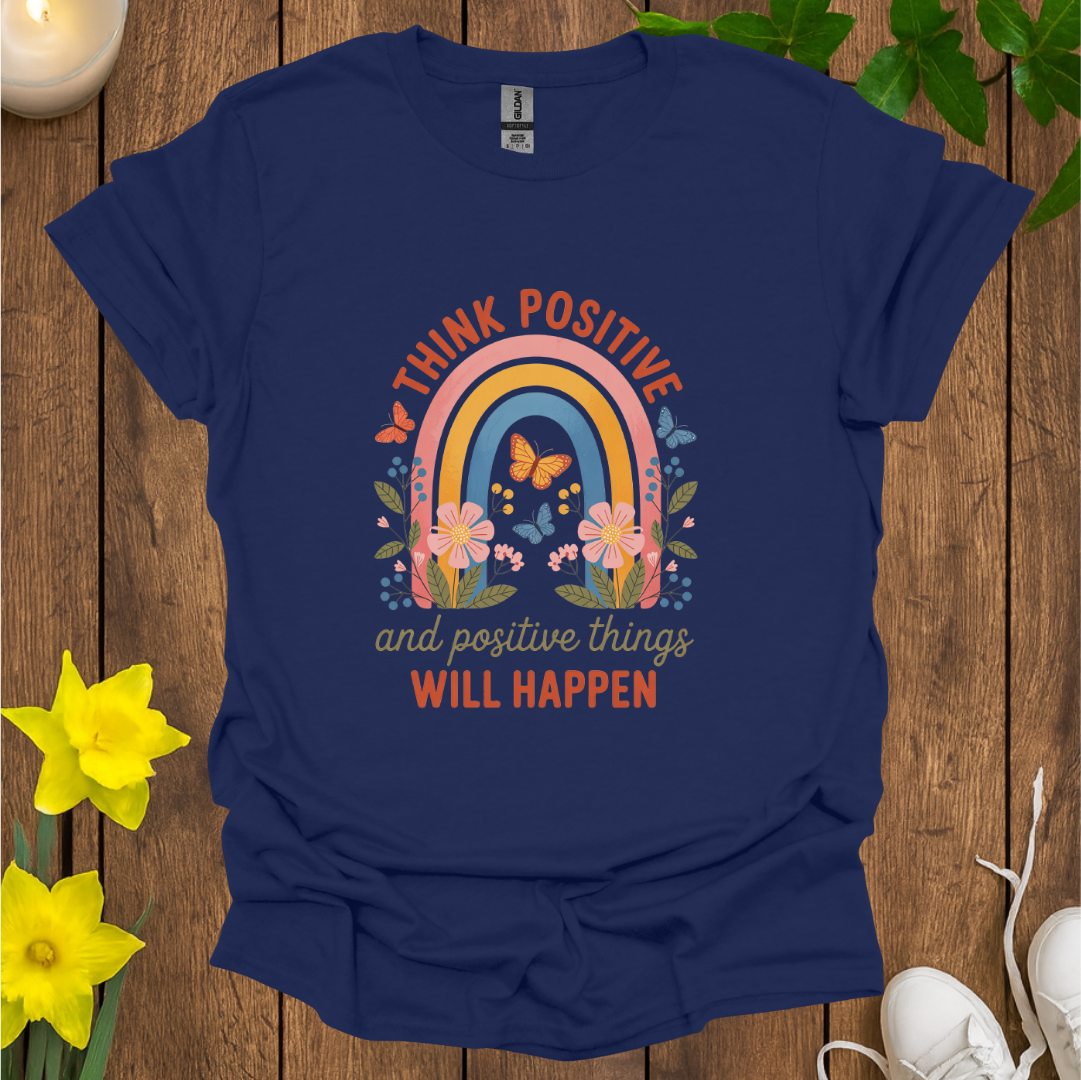 Think Positive T-Shirt