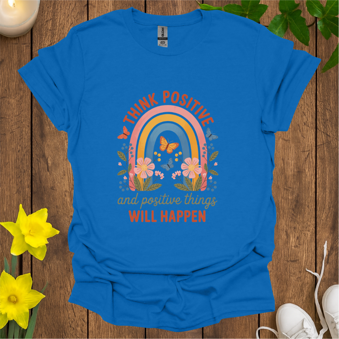 Think Positive T-Shirt